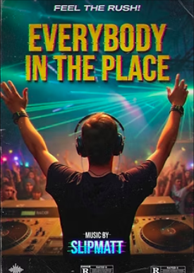 Everybody In The Place poster