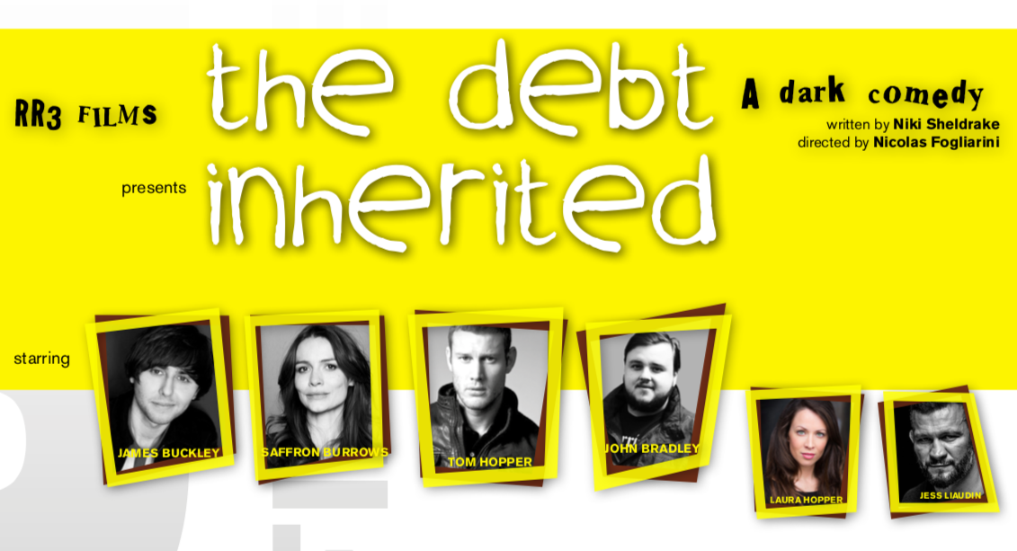 RR3 Films promotional artwork for The Debt Inherited, a dark comedy written by Niki Sheldrake and directed by Nicolas Fogliarini, showing polaroid headshots of the attached cast